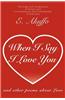 When I Say I Love You