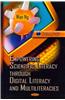 Empowering Scientific Literacy Through Digital Literacy & Multiliteracies