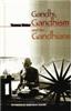 Gandhi, Gandhism And The Gandhians