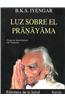 Luz sobre el Pranayama / Light on Pranayama