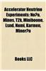 Accelerator Neutrino Experiments: No?a, Minos, T2k, Miniboone, Lsnd, Numi, Karmen, Miner?a