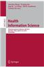 Health Information Science: Third International Conference, His 2014, Shenzhen, China, April 22-23, 2014, Proceedings