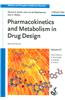Pharmacokinetics And Metabolism in Drug Design