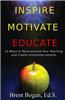 Inspire, Motivate, Educate!: 21 Ways to Revolutionize Your Teaching & Create Innovative Lessons