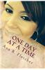One Day at a Time: Inspiring Moments