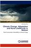 Climate Change, Adaptation and Rural Livelihoods in Malawi