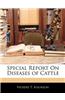 Special Report on Diseases of Cattle