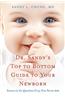 Dr Sandy's Top to Bottom Guide to Your Newborn