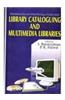 Library Cataloguing And Multimedia Libraries