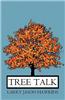 Tree Talk