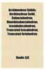 Archimedean Solids: Archimedean Solid, Cuboctahedron, Rhombicuboctahedron, Icosidodecahedron, Truncated Icosahedron, Truncated Octahedron