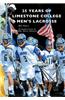 25 Years of Limestone College Men's Lacrosse