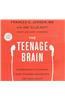 The Teenage Brain