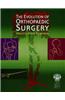 The Evolution of Orthopaedic Surgery