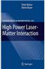High Power Laser-Matter Interaction