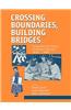 Crossing Boundaries, Building Bridges