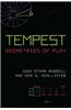 Tempest: Geometries of Play