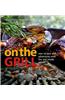 Williams-Sonoma on the Grill: Adventures in Fire and Smoke