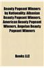 Beauty Pageant Winners by Nationality: Albanian Beauty Pageant Winners, American Beauty Pageant Winners, Angolan Beauty Pageant Winners