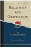 Relativity and Gravitation (Classic Reprint)