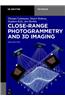 Close-Range Photogrammetry and 3D Imaging