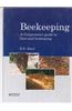 Beekeeping: A Compressive Guide To Bees And Beekeeping