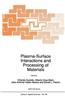 Plasma-Surface Interactions and Processing of Materials