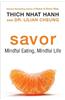 Savor: Mindful Eating, Mindful Life