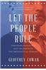 Let the People Rule: Theodore Roosevelt and the Birth of the Presidential Primary