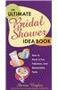 The Ultimate Bridal Shower Idea Book