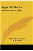 Right Off the Bat: Baseball Ballads (1911)