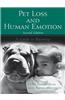 Pet Loss and Human Emotion, Second Edition: A Guide to Recovery