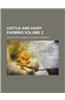 Cattle and Dairy Farming Volume 2
