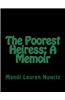 The Poorest Heiress: A Memoir