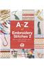 A-Z of Embroidery Stitches 2