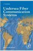 Undersea Fiber Communication Systems