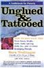 Unglued & Tattooed: How to Save Your Teen from Raves, Ritalin, Goth, Body Carving, Ghb, Sex, and 12 Other Emerging Threats