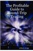 Profitable Guide to Round-Trip Trading
