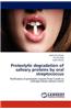 Proteolytic Degradation of Salivary Proteins by Oral Streptococcus