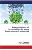 Approximations of Irrationalities by Using Linear Recurrent Sequences