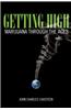 Getting High: Marijuana Through the Ages