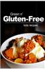 Green N' Gluten-Free - Kids Recipes: Gluten-Free Cookbook Series for the Real Gluten-Free Diet Eaters