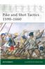Pike and Shot Tactics 1590-1660