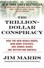 Trillion-dollar Conspiracy
