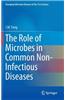 Role of Microbes in Common Non-Infectious Diseases
