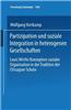 Partizipation Und Soziale Integration in Heterogenen Gesellschaften: Louis Wirths Konzeption Sozialer Organisation in Der Tradition Der Chicagoer Schu