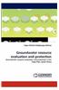 Groundwater Resource Evaluation and Protection