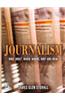Journalism : Who, What, When, Where, Why And How