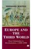 Europe and the Third World: From Colonisation to Decolonisation C. 1500-1998
