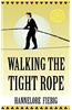 Walking the Tight Rope